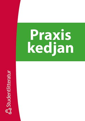 ISBN 9789144084329 Praxiskedjan 1