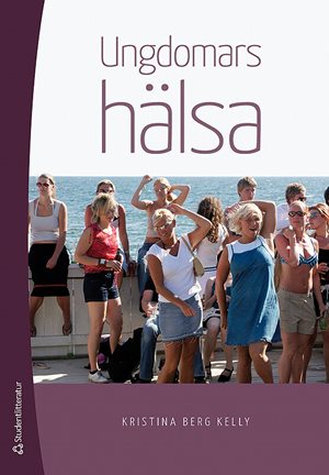ISBN 9789144088464 Ungdomars hälsa