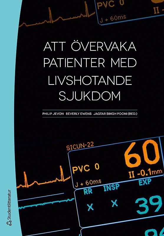 ISBN 9789144088747 Att övervaka patienter med livshotande sjukdom