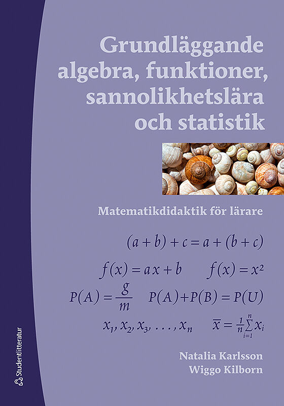 Grundlaggande Algebra Funktioner Sannolikhetslara Och Statistik Studentlitteratur