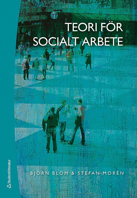 ISBN 9789144091655 Teori för socialt arbete
