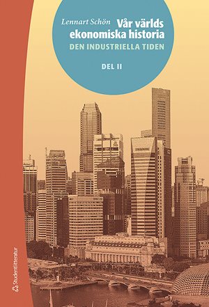 ISBN 9789144092775 Vår världs ekonomiska historia