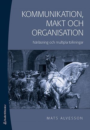 ISBN 9789144093970 Kommunikation, makt och organisation