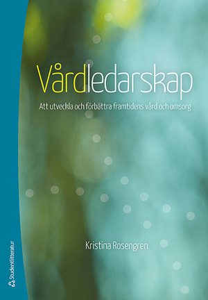 ISBN 9789144094557 Vårdledarskap