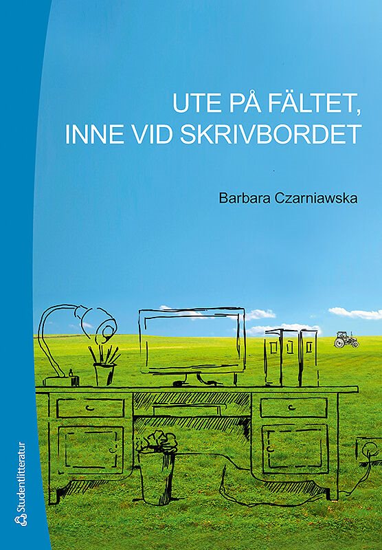 ISBN 9789144096773 Ute på fältet, inne vid skrivbordet