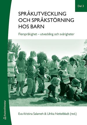 ISBN 9789144097121 Språkutveckling och språkstörning hos barn, del 3