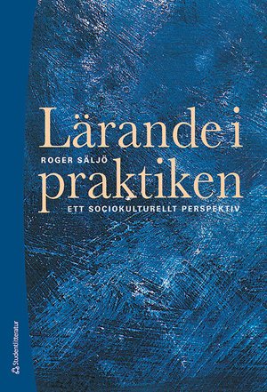 ISBN 9789144101736 Lärande i praktiken