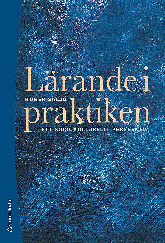 ISBN 9789144101736 Lärande i praktiken