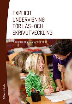 ISBN 9789144102344 Explicit undervisning för läs- och skrivutveckling