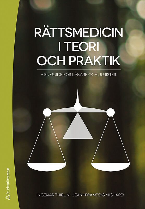 ISBN 9789144102979 Rättsmedicin i teori och praktik