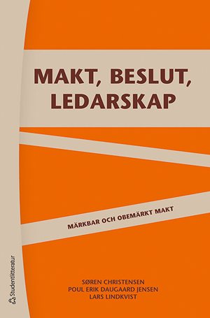 ISBN 9789144105499 Makt, beslut och ledarskap
