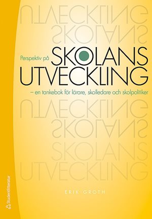 ISBN 9789144105574 Perspektiv på skolans utveckling