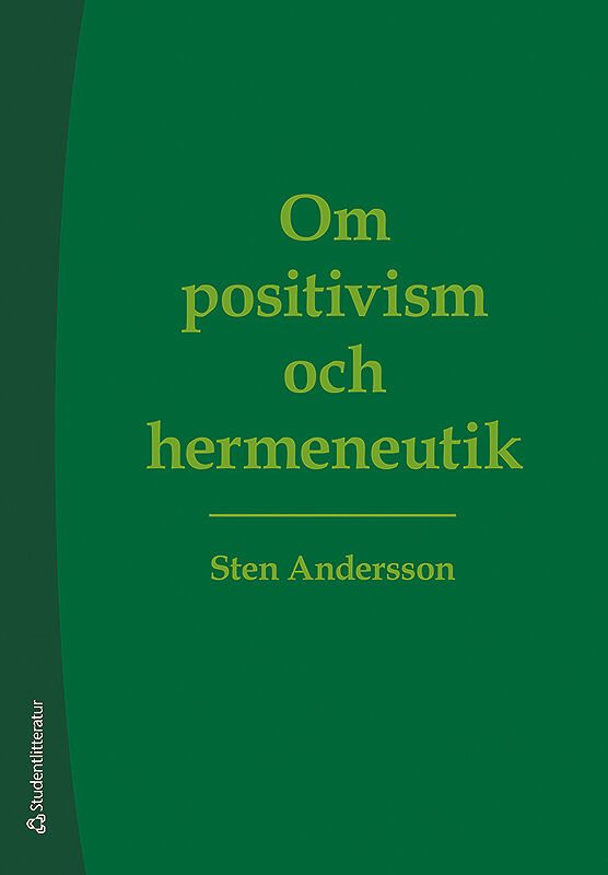 ISBN 9789144105673 Om positivism och hermeneutik