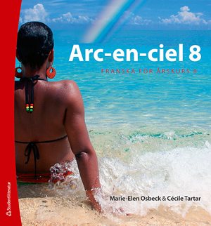 ISBN 9789144106809 Arc-en-ciel 8 - Digital elevlicens 12 mån
