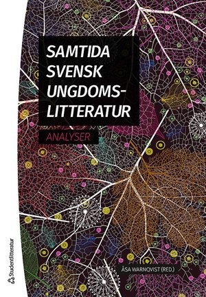 ISBN 9789144107950 Samtida svensk ungdomslitteratur