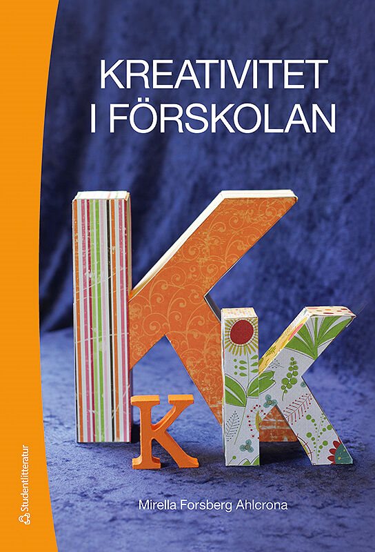 ISBN 9789144108179 Kreativitet i förskolan