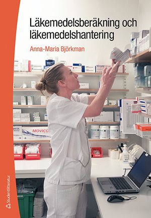 ISBN 9789144109534 Läkemedelsberäkning och läkemedelshantering