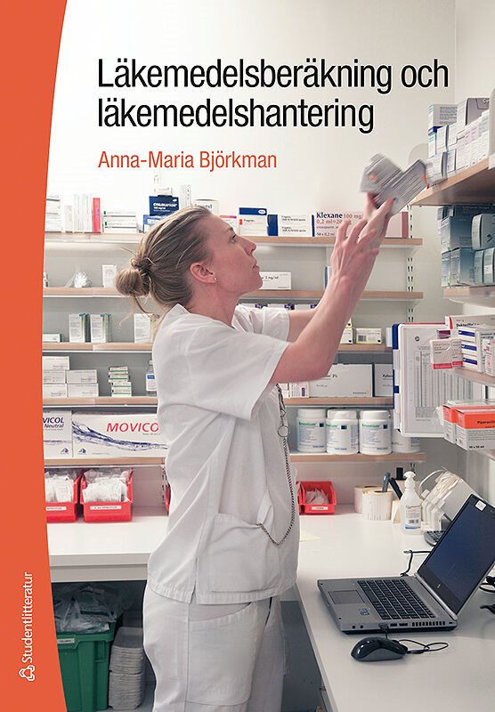 ISBN 9789144109534 Läkemedelsberäkning och läkemedelshantering