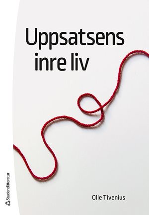 ISBN 9789144110097 Uppsatsens inre liv