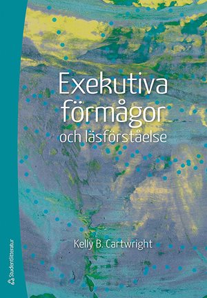 ISBN 9789144113418 Exekutiva förmågor och läsförståelse