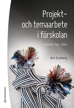 ISBN 9789144114361 Projekt-  och temaarbete i förskolan