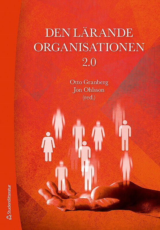 ISBN 9789144114798 Den lärande organisationen 2.0