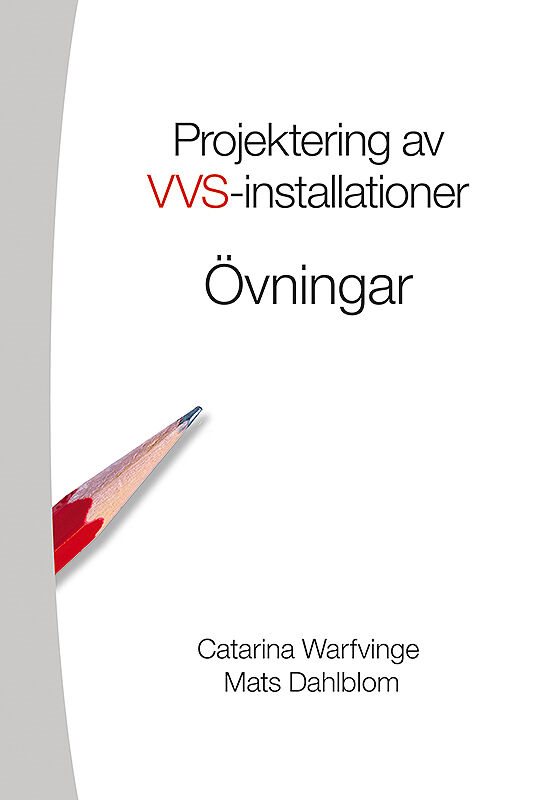 ISBN 9789144115160 Projektering av VVS-installationer