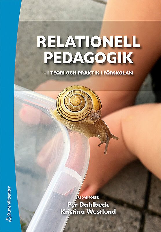 ISBN 9789144116174 Relationell pedagogik - i teori och praktik i förskolan