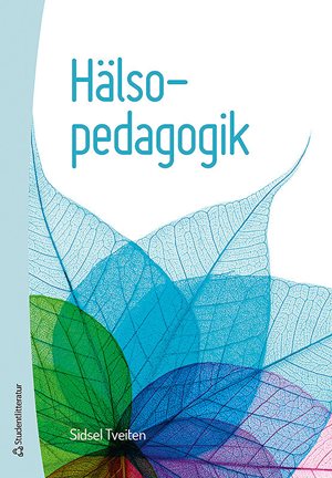 ISBN 9789144117041 Hälsopedagogik