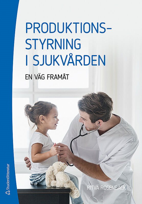 ISBN 9789144119595 Produktionsstyrning i sjukvården