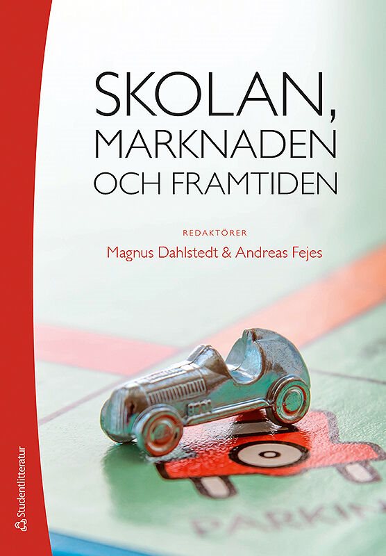 ISBN 9789144119960 Skolan, marknaden och framtiden