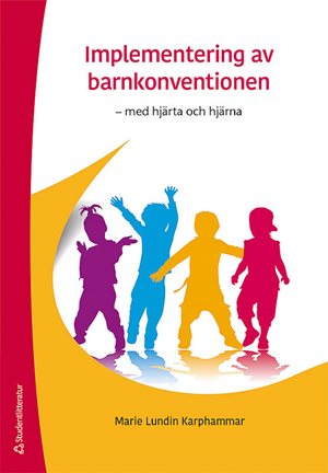 ISBN 9789144120683 Implementering av barnkonventionen