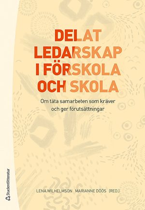ISBN 9789144120874 Delat ledarskap i förskola och skola