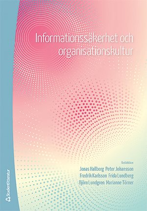 ISBN 9789144121406 Informationssäkerhet och organisationskultur
