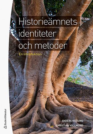 ISBN 9789144121635 Historieämnets identiteter och metoder