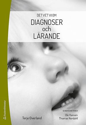 ISBN 9789144123233 Det vet vi om - Diagnoser och lärande