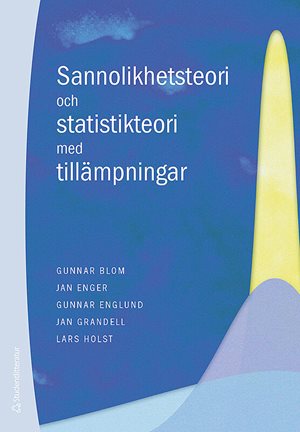 ISBN 9789144123561 Sannolikhetsteori och statistikteori med tillämpningar