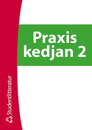 ISBN 9789144125497 Praxiskedjan 2