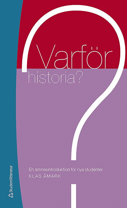 ISBN 9789144125534 Varför historia?