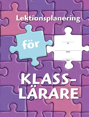 ISBN 9789144128023 Lektionsplanering för klasslärare