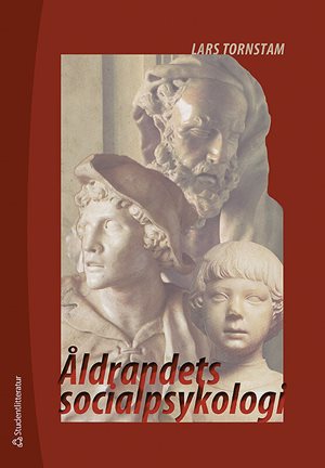ISBN 9789144129099 Åldrandets socialpsykologi