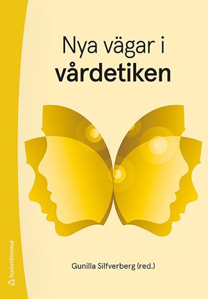 ISBN 9789144129358 Nya vägar i vårdetiken