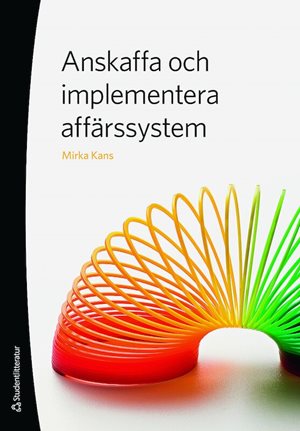 ISBN 9789144130941 Anskaffa och implementera affärssystem