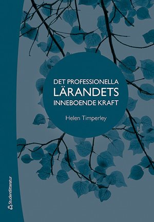 ISBN 9789144133904 Det professionella lärandets inneboende kraft