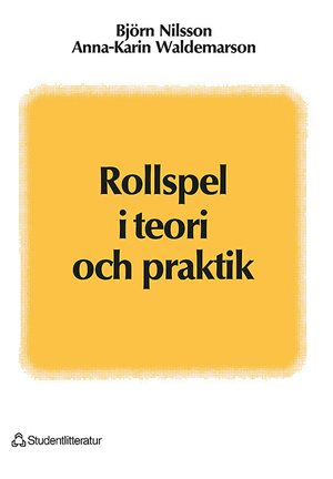 ISBN 9789144272917 Rollspel i teori och praktik
