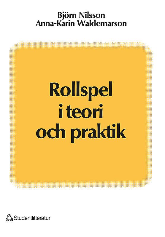 ISBN 9789144272917 Rollspel i teori och praktik