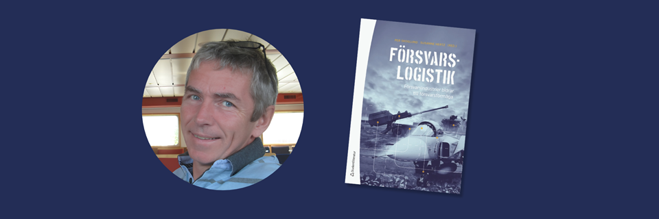 Bild på Per skoglund och mockup av boken Försvarslogistik på mörkblå bakgrund